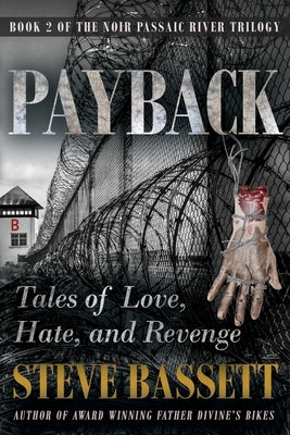 Payback - Tales of Love, Hate and Revenge by Bassett, Steve