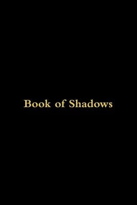 Book of Shadows by Rose, Priestess