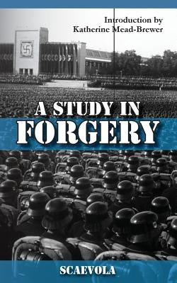A Study in Forgery by Mead-Brewer, Katherine
