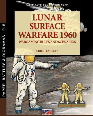 Play the Lunar Surface warfare 1960 by Flaherty, Chris