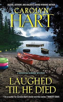 Laughed 'Til He Died by Hart, Carolyn