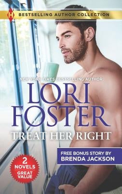Treat Her Right & in the Doctor's Bed: A 2-In-1 Collection by Foster, Lori
