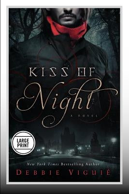 Kiss of Night: A Novel (Large Print Edition) by Viguie, Debbie