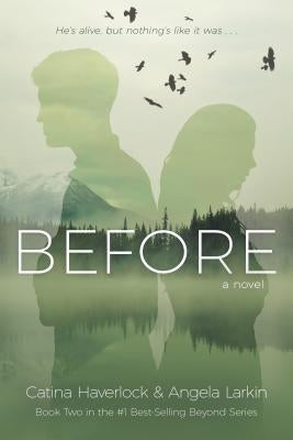 Before by Larkin, Angela