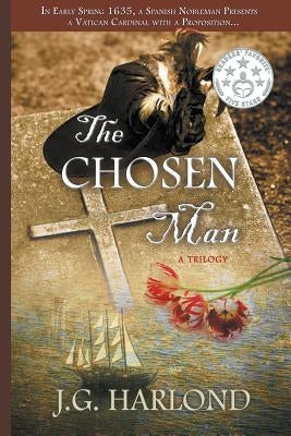 The Chosen Man by Harlond, J. G.