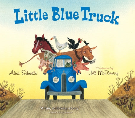 Little Blue Truck Board Book by Schertle, Alice