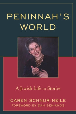 Peninnah's World: A Jewish Life in Stories by Neile, Caren Schnur