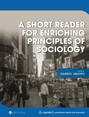 Short Reader for Enriching Principles of Sociology by Aquino, Gabriel