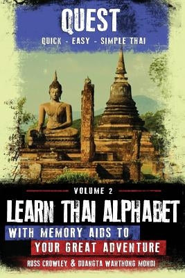 Learn Thai Alphabet with Memory Aids to Your Great Adventure by Mondi, Duangta Wanthong