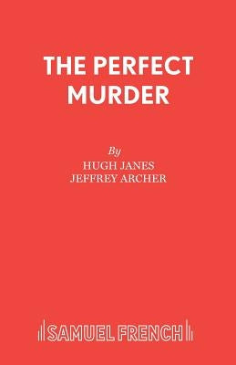The Perfect Murder by Janes, Hugh