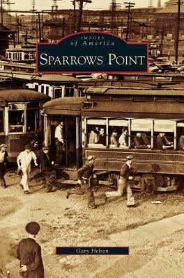 Sparrows Point by Helton, Gary