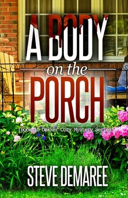 A Body on the Porch by Demaree, Steve