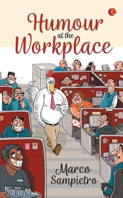 Humour At The Workplace by Sampietro, Marco