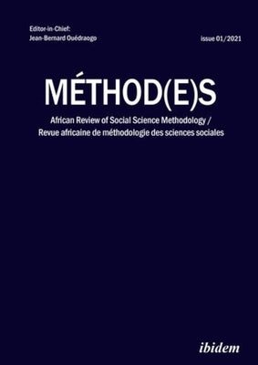 Méthod(e)S: African Review of Social Science Methodology. Revue Africaine de Méthodologie Des Sciences Sociales by Ouédraogo, Jean-Bernard