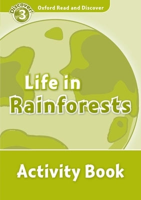 Read and Discover Level 3 Life in Rainforests Activity Book by Cheryl Palin