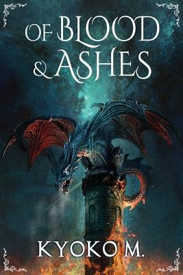 Of Blood and Ashes by M, Kyoko