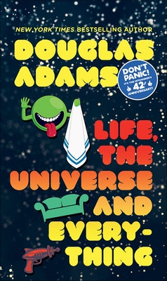 Life, the Universe, and Everything by Adams, Douglas