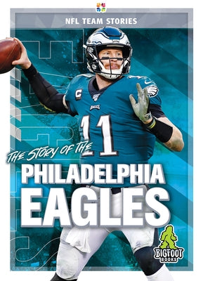 The Story of the Philadelphia Eagles by Gigliotti, Jim