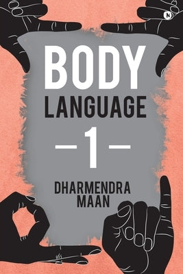 Body Language 1 by Dharmendra Maan
