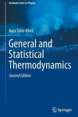 General and Statistical Thermodynamics by Tahir-Kheli, Raza