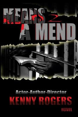 Means 2 A Mend by Rogers, Kenny