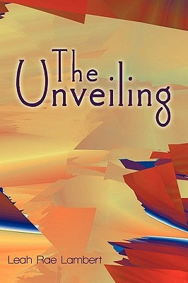 The Unveiling by Lambert, Leah