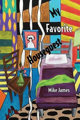 My Favorite Houseguest by Kistner, Diane