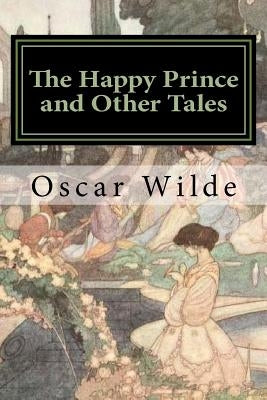 The Happy Prince and Other Tales by Robinson, Charles