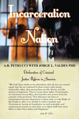 Incarceration Nation by Petrucci, A. B.
