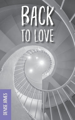 Back to Love by James, Denise