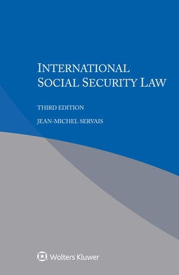 International Social Security Law by Servais, Jean-Michel
