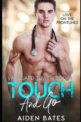 Touch And Go by Bates, Aiden