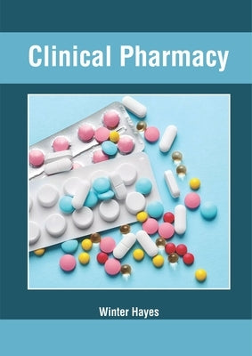 Clinical Pharmacy by Hayes, Winter