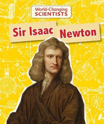 Sir Isaac Newton by Wood, Alix