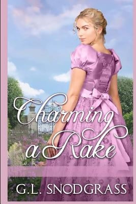 Charming a Rake by Snodgrass, G. L.