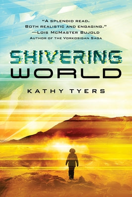 Shivering World by Tyers, Kathy
