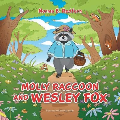 Molly Raccoon and Wesley Fox by Redfern, Norma E.