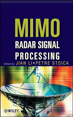 Mimo Radar Signal Processing by Li, Jian