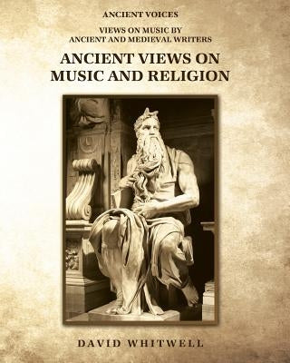 Ancient Views on Music and Religion by Dabelstein, Craig