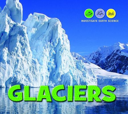 Glaciers by Allman, Barbara