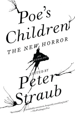 Poe's Children: The New Horror by Straub, Peter
