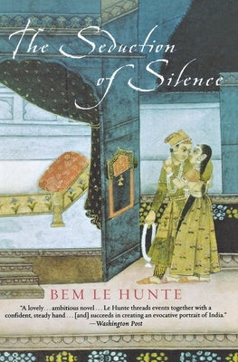 The Seduction of Silence by Le Hunte, Bem