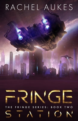 Fringe Station by Aukes, Rachel