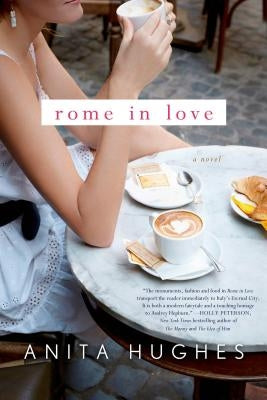 Rome in Love by Hughes, Anita