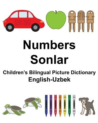 English-Uzbek Numbers/Sonlar Children's Bilingual Picture Dictionary by Carlson, Suzanne