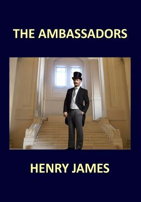 THE AMBASSADORS Henry James by James, Henry