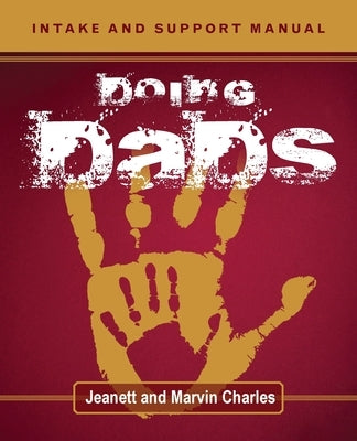 Doing DADS: Intake and Support Manual by Charles, Jeanett
