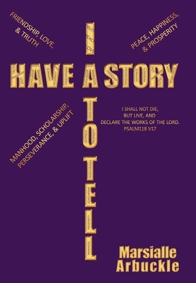 I Have a Story to Tell by Arbuckle, Marsialle