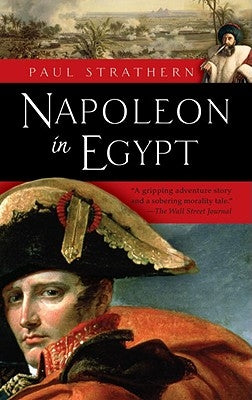 Napoleon in Egypt by Strathern, Paul