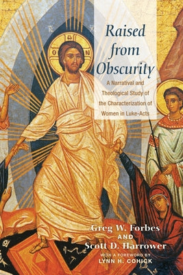 Raised from Obscurity by Forbes, Greg W.